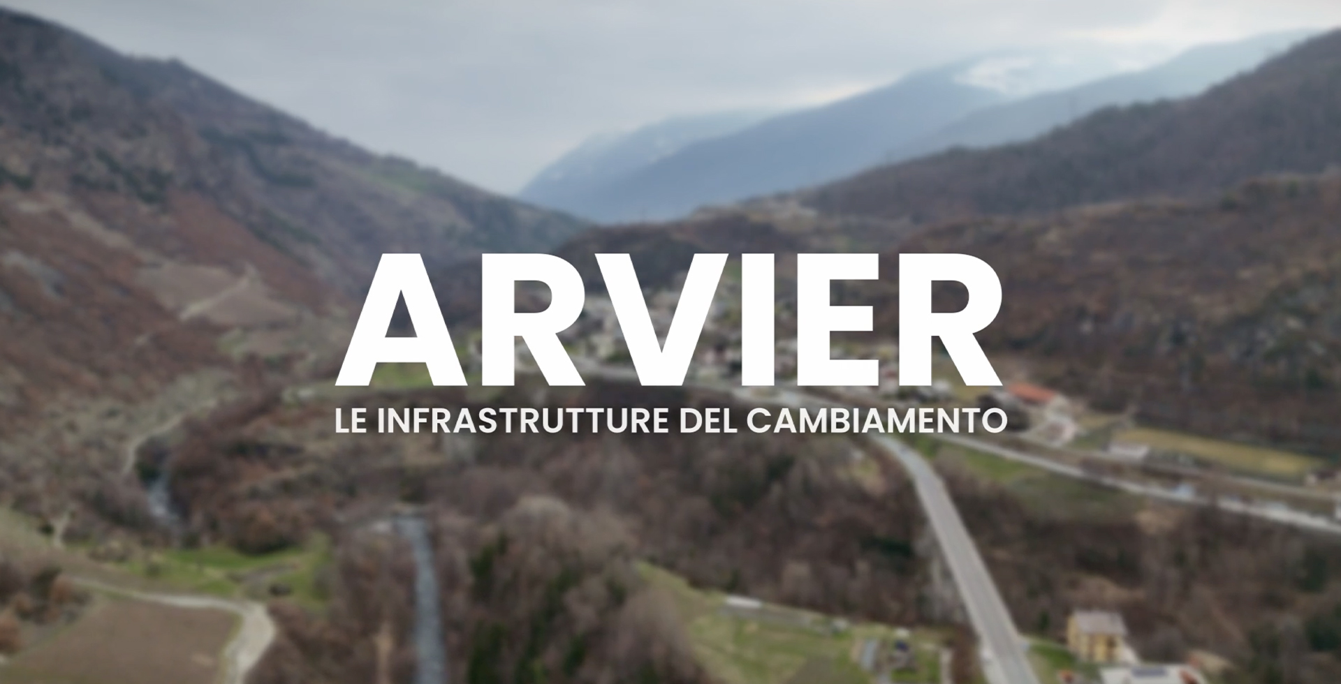 Agile Arvier - Infrastrutture del cambiamento